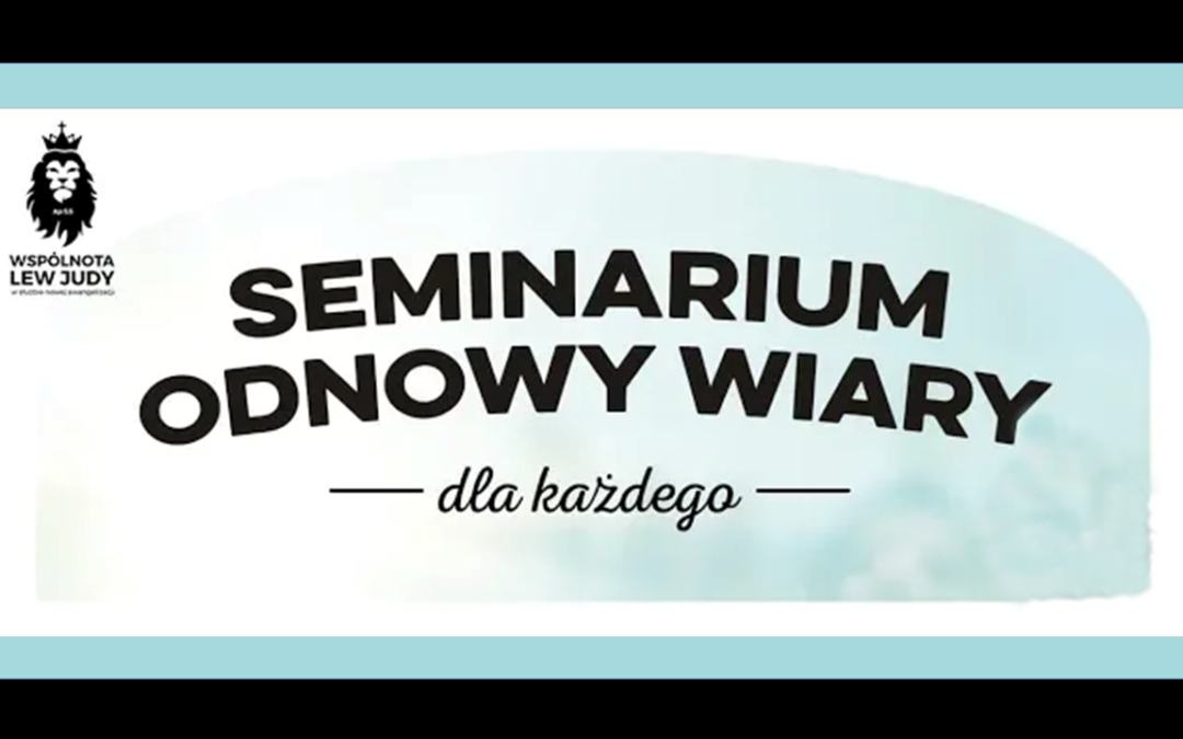Seminarium Odnowy Wiary 2018 r.
