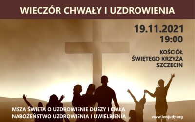 Wieczór Chwały i Uzdrowienia: Kościół Świętego Krzyża, Szczecin